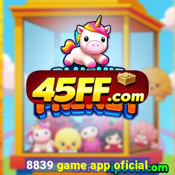 8839 game app oficial